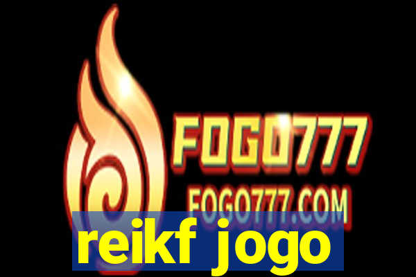 reikf jogo